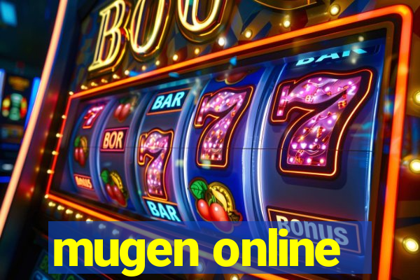mugen online